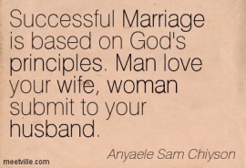 Quotation-Anyaele-Sam-Chiyson-woman-love-wife-principles-marriage-husband-man-Meetville-Quotes-278592